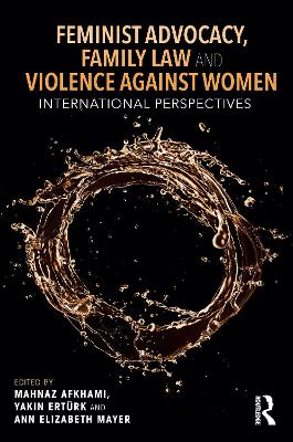 Feminist Advocacy, Family Law and Violence against Women: International Perspectives