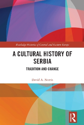 Cultural History of Serbia: Tradition and Change