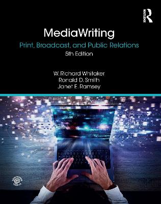 MediaWriting: Print, Broadcast, and Public Relations
