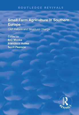 Small Farm Agriculture in Southern Europe: CAP Reform and Structural Change