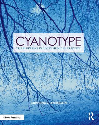 Cyanotype: The Blueprint in Contemporary Practice