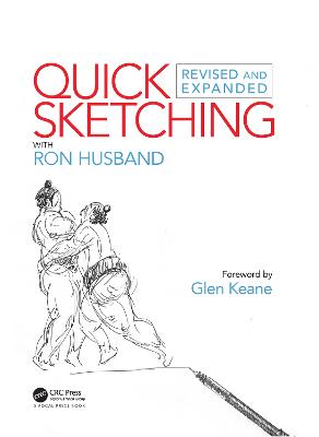 Quick Sketching with Ron Husband: Revised and Expanded