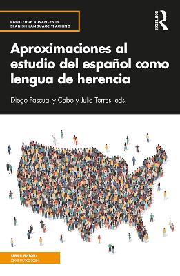 Aproximaciones al estudio del espaÃ±ol como lengua de herencia