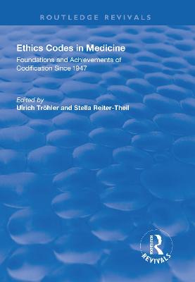 Ethics Codes in Medicine: Foundations and Achievements of Codification Since 1947