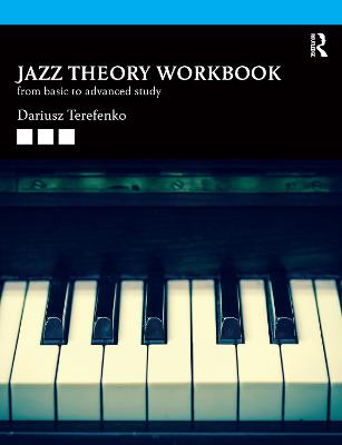 Jazz Theory Workbook: From Basic to Advanced Study