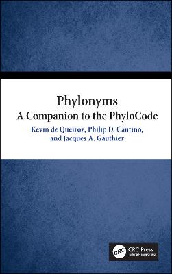 Phylonyms: A Companion to the PhyloCode