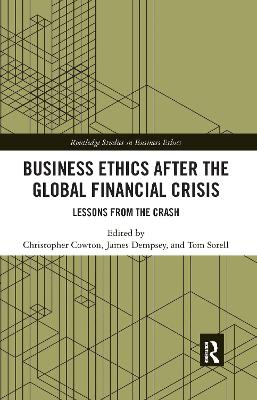 Business Ethics After the Global Financial Crisis: Lessons from The Crash