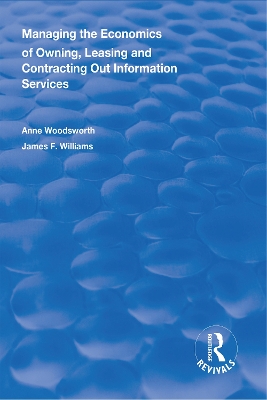 Managing the Economics of Owning, Leasing and Contracting Out Information Services