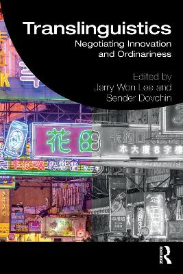 Translinguistics: Negotiating Innovation and Ordinariness