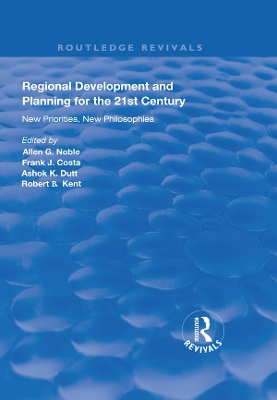 Regional Development and Planning for the 21st Century: New Priorities, New Philosophies