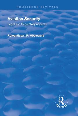 Aviation Security: Legal and Regulatory Aspects
