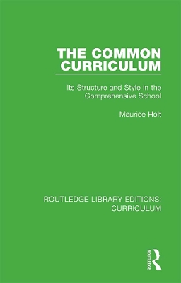Common Curriculum: Its Structure and Style in the Comprehensive School