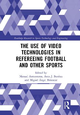 Use of Video Technologies in Refereeing Football and Other Sports