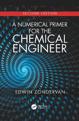 Numerical Primer for the Chemical Engineer, Second Edition
