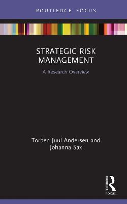 Strategic Risk Management: A Research Overview