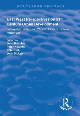 East West Perspectives on 21st Century Urban Development: Sustainable Eastern and Western Cities in the New Millennium