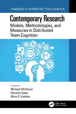 Contemporary Research: Models, Methodologies, and Measures in Distributed Team Cognition