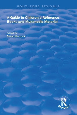 Guide to Children's Reference Books and Multimedia Material