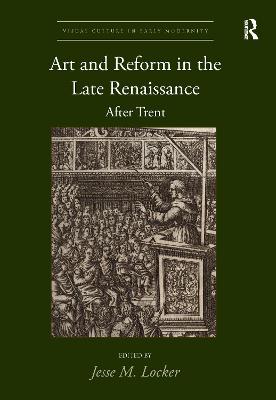 Art and Reform in the Late Renaissance: After Trent