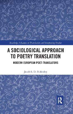 Sociological Approach to Poetry Translation: Modern European Poet-Translators