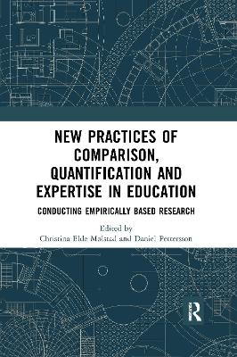 New Practices of Comparison, Quantification and Expertise in Education: Conducting Empirically Based Research