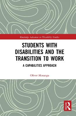 Students with Disabilities and the Transition to Work: A Capabilities Approach