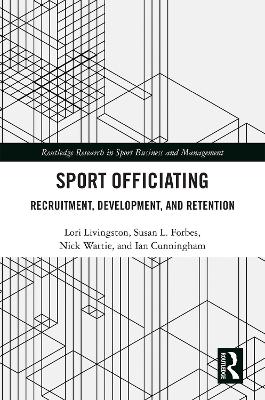 Sport Officiating: Recruitment, Development, and Retention