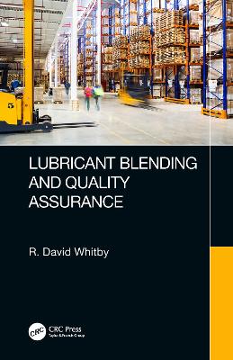 Lubricant Blending and Quality Assurance