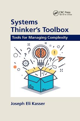 Systems Thinker''s Toolbox: Tools for Managing Complexity