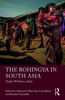 Rohingya in South Asia: People Without a State