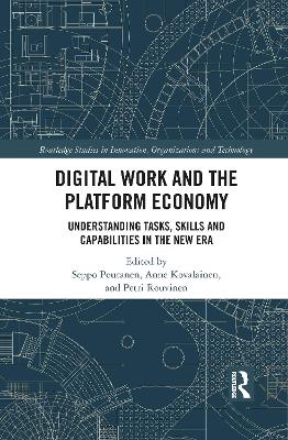 Digital Work and the Platform Economy: Understanding Tasks, Skills and Capabilities in the New Era