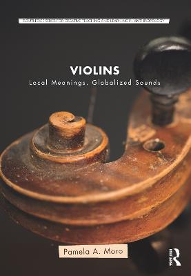 Violins: Local Meanings, Globalized Sounds