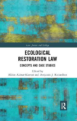 Ecological Restoration Law: Concepts and Case Studies