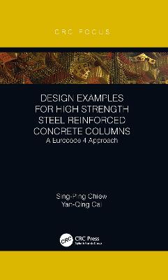 Design Examples for High Strength Steel Reinforced Concrete Columns: A Eurocode 4 Approach