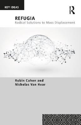 Refugia: Radical Solutions to Mass Displacement