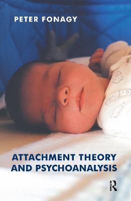 Attachment Theory and Psychoanalysis