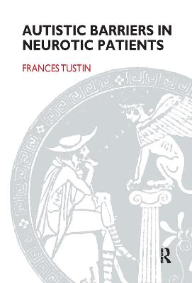 Autistic Barriers in Neurotic Patients