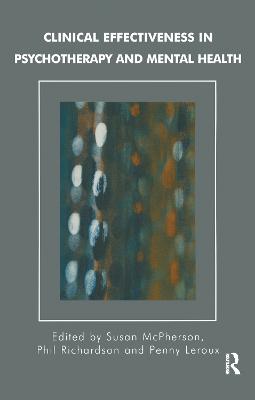 Clinical Effectiveness in Psychotherapy and Mental Health: Strategies and Resources for the Effective Clinical Governance