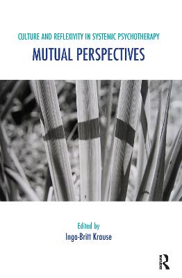 Culture and Reflexivity in Systemic Psychotherapy: Mutual Perspectives