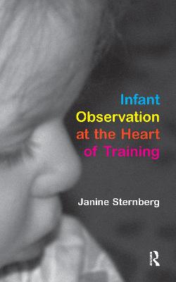 Infant Observation at the Heart of Training
