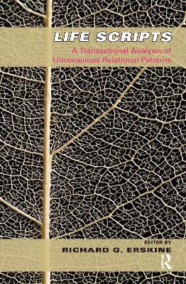 Life Scripts: A Transactional Analysis of Unconscious Relational Patterns