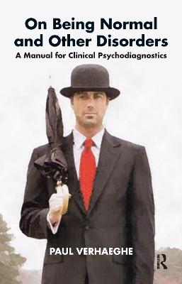 On Being Normal and Other Disorders: A Manual for Clinical Psychodiagnostics
