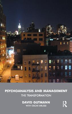 Psychoanalysis and Management: The Transformation