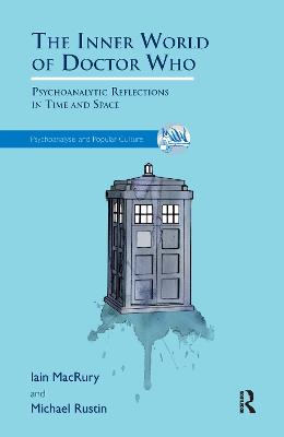 Inner World of Doctor Who: Psychoanalytic Reflections in Time and Space