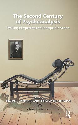 Second Century of Psychoanalysis: Evolving Perspectives on Therapeutic Action