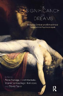 Significance of Dreams: Bridging Clinical and Extraclinical Research in Psychoanalysis
