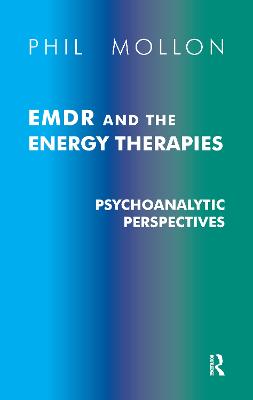 EMDR and the Energy Therapies: Psychoanalytic Perspectives