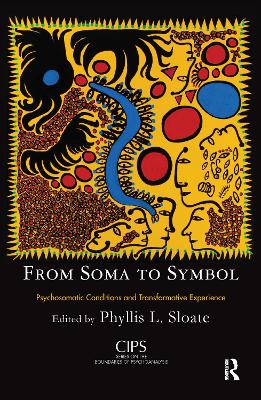 From Soma to Symbol: Psychosomatic Conditions and Transformative Experience