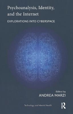 Psychoanalysis, Identity, and the Internet: Explorations into Cyberspace