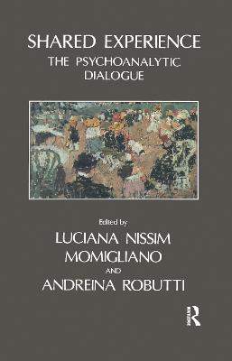Shared Experience: The Psychoanalytic Dialogue